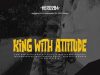 Lirik Lagu Hero284 – King With Attitude